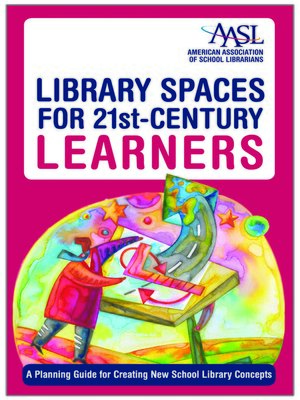 cover image of Library Spaces for 21st-Century Learners